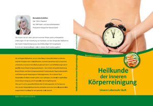 Das Buch von Bernadette Ensfellner - Heilkunde der inneren Körperreinigung | E&M Vital